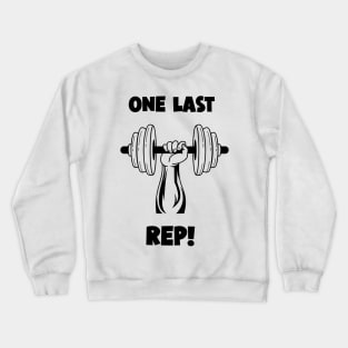 Cool Gym Motivational Quote For Weightlifters or bodybuilders Crewneck Sweatshirt